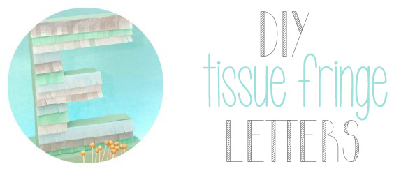DIY Tutorial: Tissue Fringe Letters